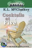 Cocktails at Five (Kirk Lake Camp, #5) (eBook, ePUB) Cocktails at Five (Kirk Lake Camp, #5) (eBook, ePUB)