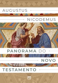 Panorama do Novo Testamento (eBook, ePUB) - Nicodemus, Augustus