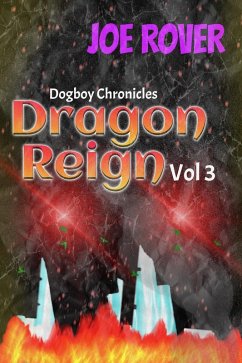 Cover Dragon Reign (The Dogboy Chronicles, #3) (eBook, ePUB)