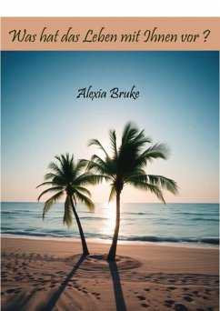 Cover Was hat das Leben mit Ihnen vor? (eBook, ePUB)