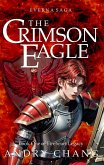 Everna Saga: The Crimson Eagle (Book One of Fireheart Legacy) (eBook, ePUB)