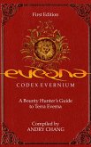 Everna Saga: Codex Evernium - A Bounty Hunter's Guide to Terra Everna - First Edition (eBook, ePUB)