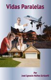 Vidas Paralelas -Spanish- (eBook, ePUB) Vidas Paralelas -Spanish- (eBook, ePUB)