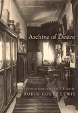 Archive of Desire (eBook, ePUB) Archive of Desire (eBook, ePUB)
