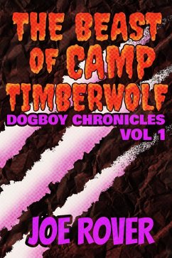 Cover The Beast of Camp TimberWolf (The Dogboy Chronicles, #1) (eBook, ePUB)