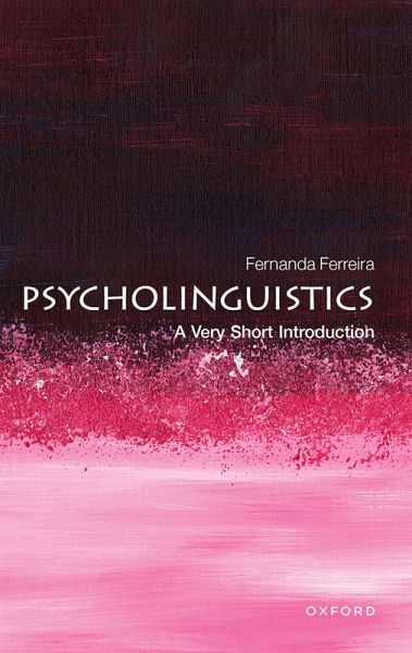 Psycholinguistics (eBook, ePUB) Psycholinguistics (eBook, ePUB)