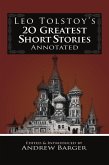 Leo Tolstoy's 20 Greatest Short Stories Annotated (Tolstoy Short Works, #1) (eBook, ePUB)