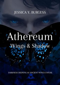 Athereum Wings & Shadow (Athereum Saga, #2) (eBook, ePUB) - Burgess, Jessica Y