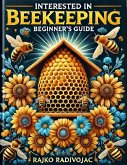Interested in Beekeeping (eBook, ePUB) Interested in Beekeeping (eBook, ePUB)