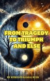 From Tragedy to Triumph and Else (Breaking Barriers, #1) (eBook, ePUB)