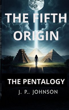 Cover The Fifth Origin. The Pentalogy (eBook, ePUB)