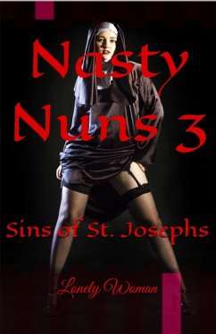 Cover Nasty Nuns 3: Sins of St. Joseph's (eBook, ePUB)