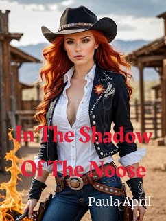 In The Shadow Of The Noose (eBook, ePUB) - April, Paula In The Shadow Of The Noose (eBook, ePUB) - April, Paula