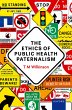 The Ethics of Public Health Paternalism... - Bild 1