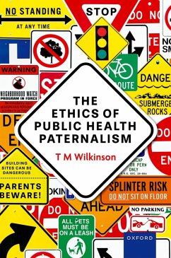 The Ethics of Public Health Paternalism (eBook, ePUB) Cover The Ethics of Public Health Paternalism (eBook, ePUB)