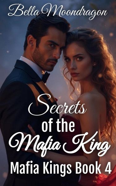 Secrets of the Mafia King (Mafia Kings, #4) (eBook, ePUB)