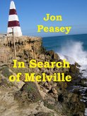 In Search of Melville (Travel Memoirs, #5) (eBook, ePUB) In Search of Melville (Travel Memoirs, #5) (eBook, ePUB)