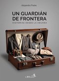 Un guardián de frontera (eBook, ePUB)