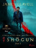 Shogun - Osa 2 (eBook, ePUB) Shogun - Osa 2 (eBook, ePUB)