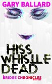 Hiss Whistle Dead (eBook, ePUB) Hiss Whistle Dead (eBook, ePUB)