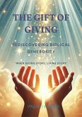 The Gift of Giving: Rediscovering Biblical Generosity (eBook, ePUB)