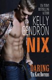 Nix (Daring the Kane Brothers) (eBook, ePUB) Nix (Daring the Kane Brothers) (eBook, ePUB)