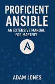 Proficient Ansible: An Extensive Manual for Mastery (eBook, ePUB)
