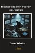 Hacker Shadow Weaver'in Dünyasi... - Bild 1
