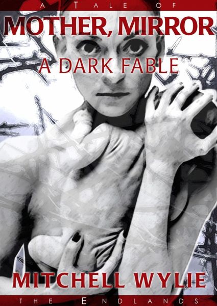 Mother, Mirror (Tales of the Endlands, #6) (eBook, ePUB)