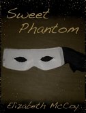Sweet Phantom (eBook, ePUB) Sweet Phantom (eBook, ePUB)