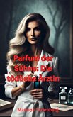 Parfum der Sühne: Die tödliche Ärztin (eBook, ePUB)