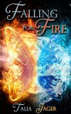 Falling For Fire (eBook, ePUB)