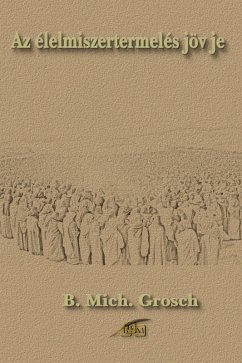 Az élelmiszertermelés jövoje (eBook, ePUB) - Grosch, Bernd Michael