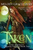 Taken (Gods Among Us - Triquetra Prophecy, #2) (eBook, ePUB)