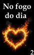 No fogo do dia 2 (eBook, ePUB) - Bild 1