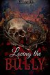 Loving The Bully (eBook, ePUB) - Bild 1