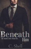 Beneath Him (Harlow, #1) (eBook, ePUB)