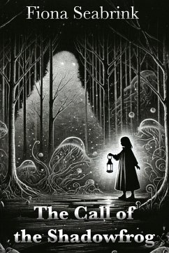 The Call of the Shadowfrog (eBook, ePUB) - Seabrink, Fiona