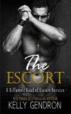The Escort (A Different Kind of Escort Service) (eBook, ePUB) The Escort (A Different Kind of Escort Service) (eBook, ePUB)