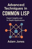 Advanced Techniques in Common LISP: Expert Insights and In-Depth Applications (eBook, ePUB)