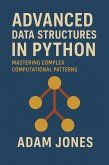 Advanced Data Structures in Python: Mastering Complex Computational Patterns (eBook, ePUB)