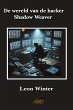 De wereld van de hacker Shadow Weaver... - Bild 1