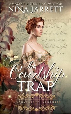 The Courtship Trap (Inconvenient Brides, #11) (eBook, ePUB) - Jarrett, Nina