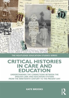 Critical Histories in Care and Education (eBook, PDF) - Brooks, Kate