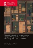 The Routledge Handbook of Early Modern Korea (eBook, PDF)