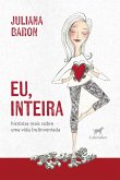 Eu, inteira (eBook, ePUB) Eu, inteira (eBook, ePUB)