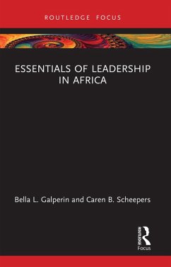 Essentials of Leadership in Africa (eBook, ePUB) - Galperin, Bella L.; Scheepers, Caren B.