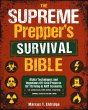 The Supreme Prepper's Survival Bible:... - Bild 1