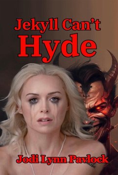 Jekyll Can't Hyde (eBook, ePUB) - Pavlock, Jodi Lynn