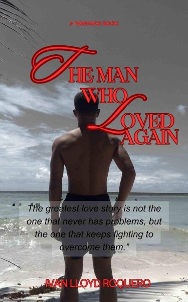 The Man Who Loved Again (eBook, ePUB) The Man Who Loved Again (eBook, ePUB)